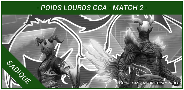 Guide Raid 8 - Match 10 - Sadique - Non Disponible