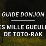Guide Donjon – Les Mille Gueules de Toto-Rak