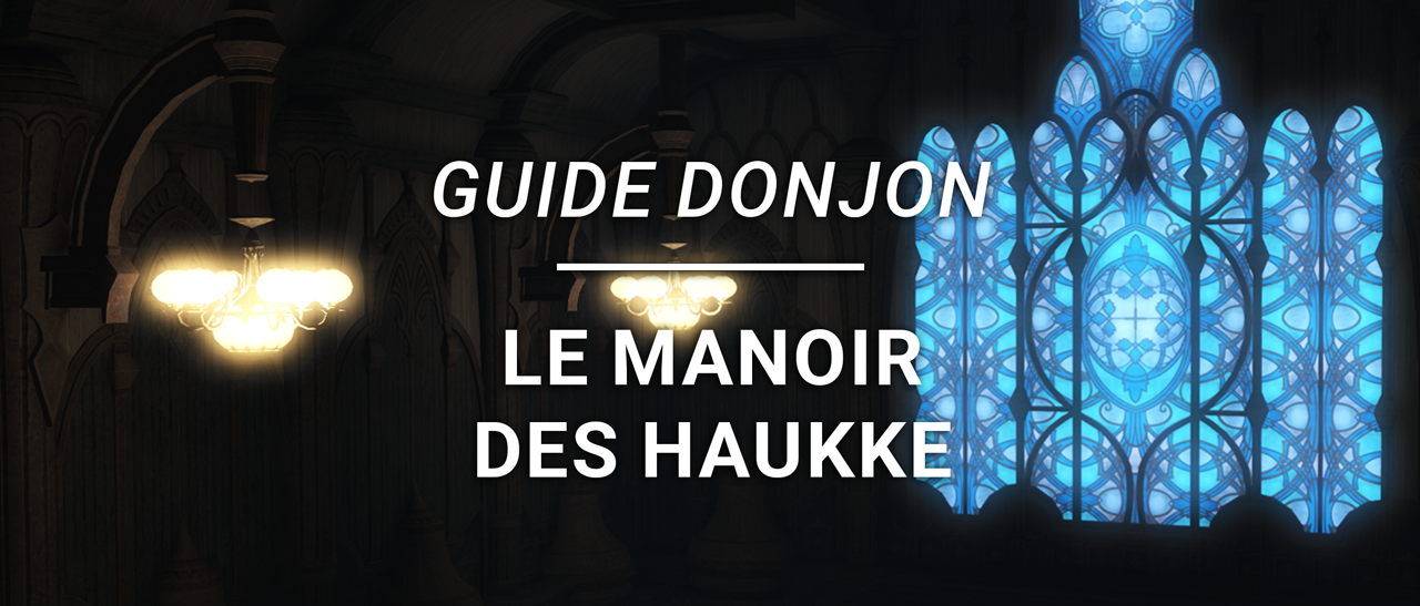 Guide Donjon – Le Manoir des Haukke