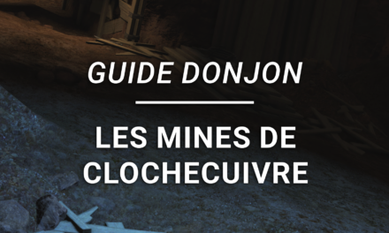 Guide Donjon – Les Mines de Clochecuivre
