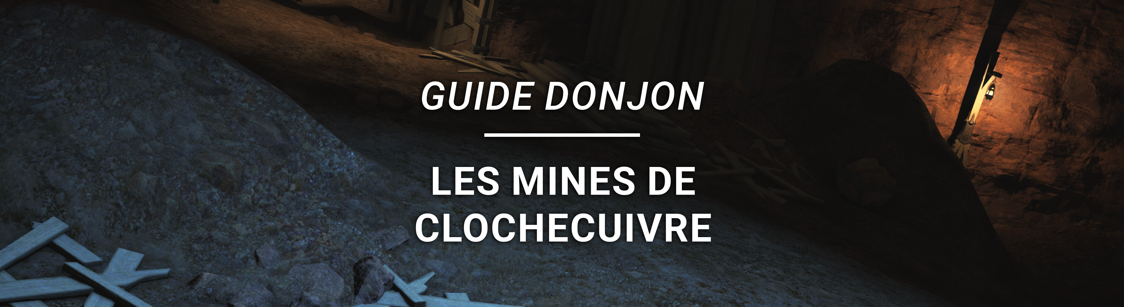 Guide Donjon – Les Mines de Clochecuivre