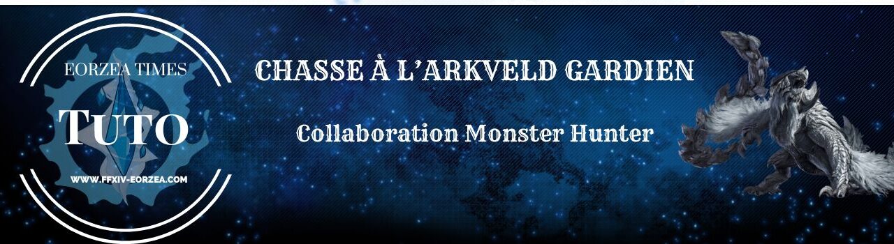 Chasse à l&rsquo;Arkveld Gardien – Collaboration Monster Hunter