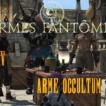 Saga des Armes Fantômes Partie Finale : Occultum