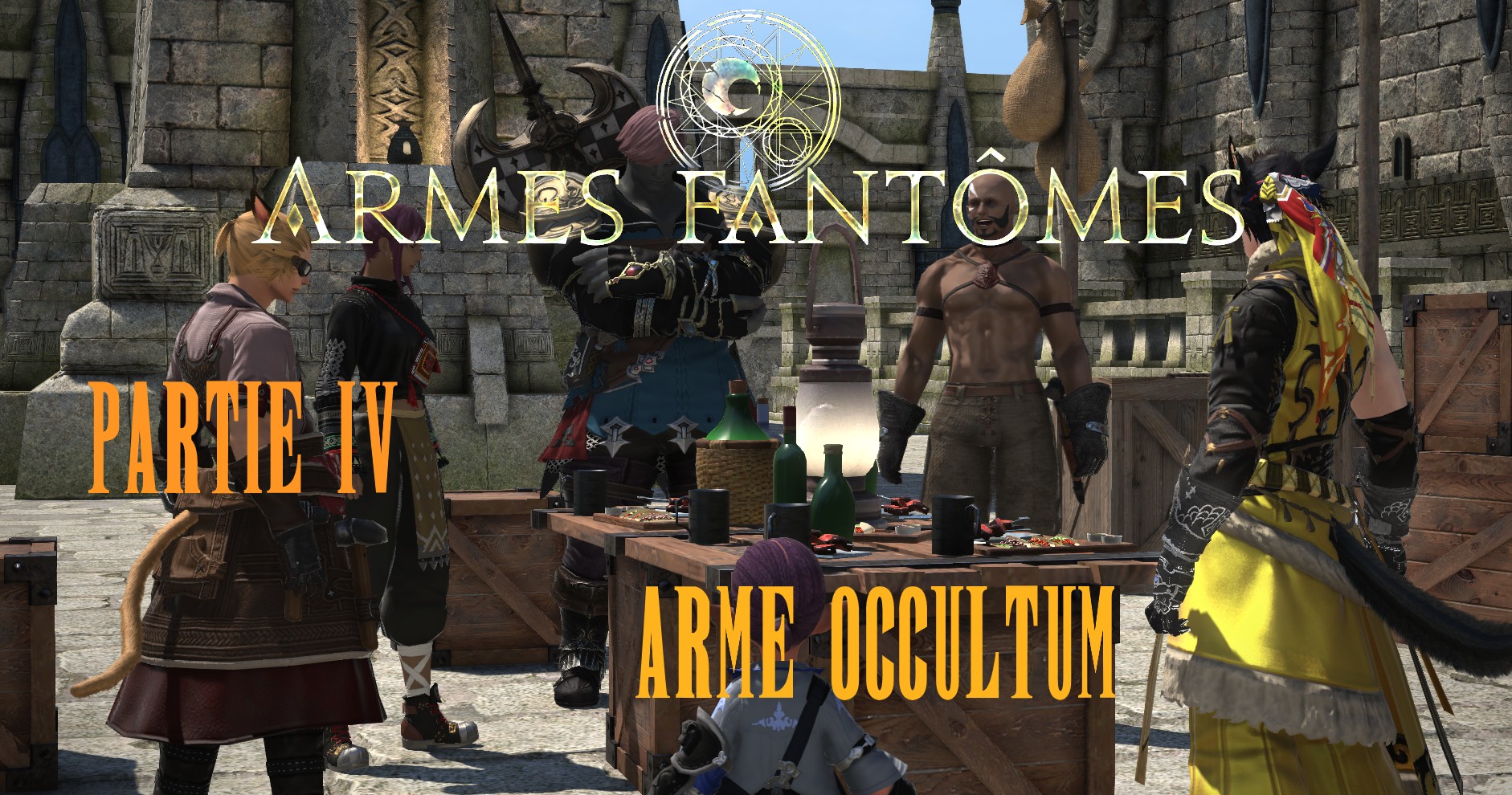 Saga des Armes Fantômes Partie Finale : Occultum