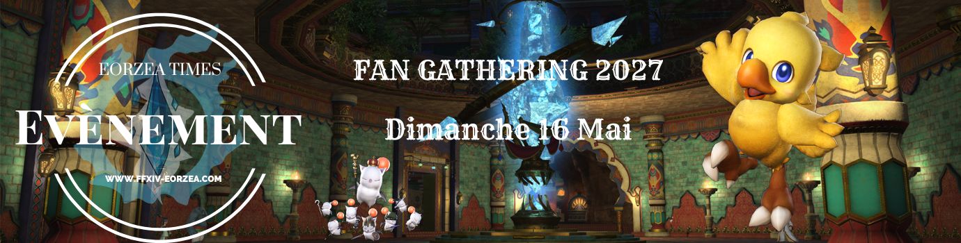 Annonce du Fan Gathering 2027 proposé par Eorzea Times !